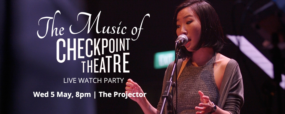 The Music of Checkpoint Theatre (Live Watch Party)