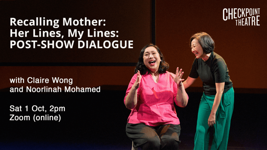 Recalling Mother: Her Lines, My Lines: Post-Show Dialogue